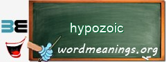 WordMeaning blackboard for hypozoic